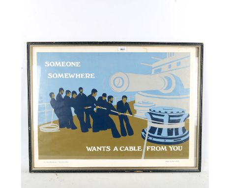 Ian Hamilton Finlay, poster print, Someone Somewhere Wants A Cable From You, published by the Wild Hawthorne Press, image 50c