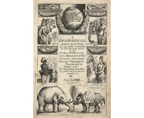 Clarke, Samuel, 1599-1682 'A Geographicall Description of all the Countries in the Knowne World', R Gaywood. Fecit. London 16