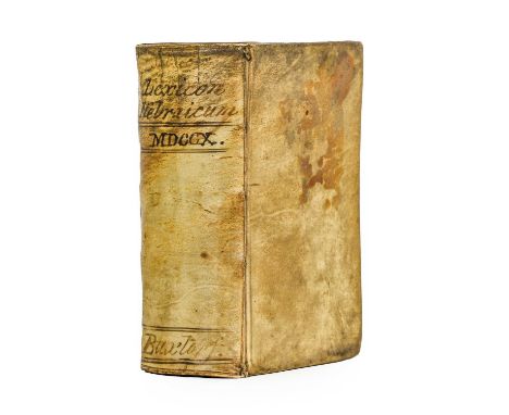 Hebraica &amp; Judaica. Johannis Buxtorfi. Lexicon Hebraicum et Chaldaicum, Basel: Johann Philipp Richter heirs, 1710. 8vo (1