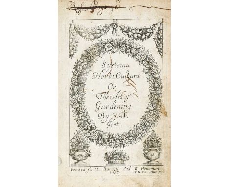 [Worlidge, John]. Systema Horti-culturae: or, the Art of Gardening, London: for Tho. Burrell, and Will. Hensman, 1677. 8vo (1