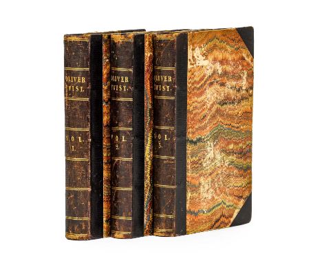 [Dickens, Charles]. Oliver Twist; or, the Parish Boy's Progress. By "Boz.", London: Richard Bentley, 1838. 3 volumes, large 1