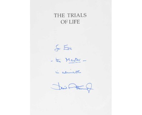 Attenborough (David, 1926-). The Trials of Life. A Natural History of Animal Behaviour, 1st edition, London: Collins, 1990. L