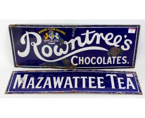 Two enamel advertising signs including 'Rowntrees Chocolates' with several areas of face corrosion (61x23cm) and a 'Mazawatee