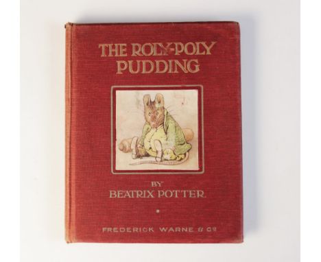 Potter (B) THE ROLY-POLY PUDDING, first edition, first issue with "All rights reserved" printed on the title page, large form