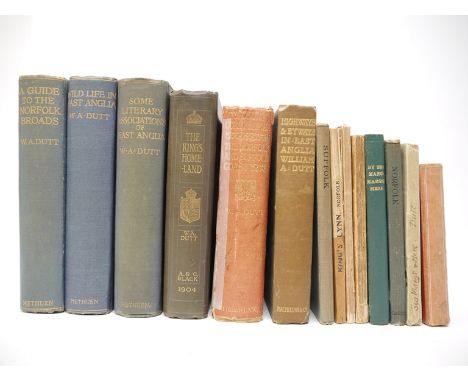 William Alfred Dutt, collection 16 titles, including: 'By Sea Marge, Marsh and Mere', London, Simpkin, Marshall, Hamilton, Ke