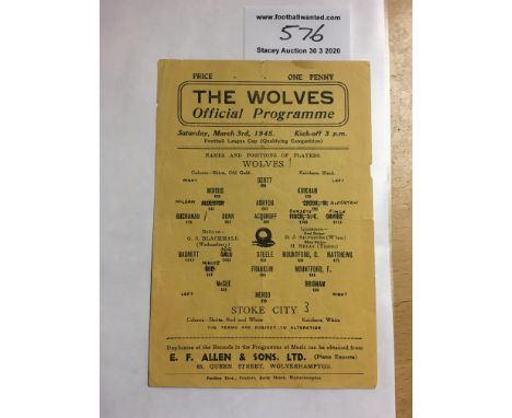 44/45 Wolverhampton Wanderers v Stoke City Football Programme: Cup match dated 3 3 1945 with team changes to single sheet. Fo