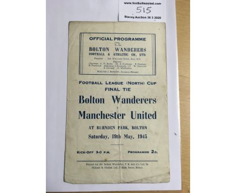 1945 North Cup Final Football Programme: Bolton Wanderers v Manchester United 1st Leg played at Burnden Park. 4 pager has fol