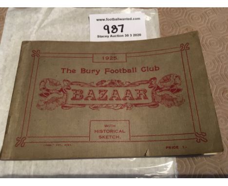 1925 Bury Football Club 146 Page Booklet: A bazaar one shilling decorative paperback book ironically 95 years on to help with