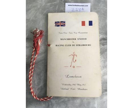 1965 Manchester United Signed Football Menu: Inter City Fairs Cup Luncheon Menu v Strasbourg. Red and white tasselled menu is