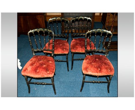 Set Of 4 French Ebonised Parlour Chairs, Shaped Spindle Backs, Button Cushion Seats With Turned Supports And Stretchers, Gilt