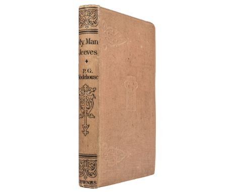 Wodehouse (P.G.) My Man Jeeves, 1st edition, 1st issue, London: George Newnes, [1919], 1st issue printed by Butler and Tanner