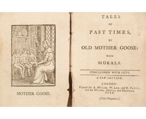 Perrault (Charles). Tales of Past Times, by Old Mother Goose: with Morals, embellished with cuts. London: Printed for A. Mill