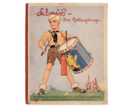 Wende (Bernhard &amp; Ilse Wende-Lungershausen). Klaus - der Hitlerjunge, Berlin, 1933, 16 pp. with colour illustrations, occ