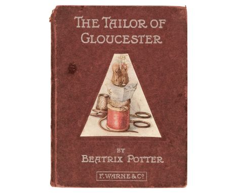 Potter (Beatrix). The Tailor of Gloucester, 1st edition, London and New York: Frederick Warne and Co., 1903, colour illustrat