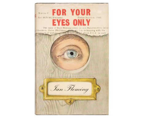 Fleming (Ian). For Your Eyes Only, 1st edition, London: Jonathan Cape, 1960, tiny closed tear and light marginal crease to p.