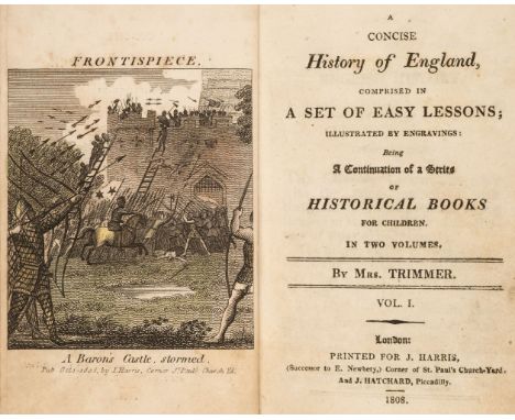 Trimmer (Sarah Kirby). A Concise History of England, comprised in a set of easy lessons; illustrated by engravings: being a c