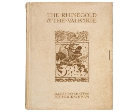 Rackham (Arthur, illustrator). The Rhinegold &amp; the Valkyrie, by Richard Wagner, translated by Margaret Armour, London: Wi