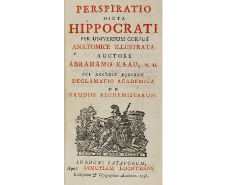 Kaau(-Boerhave),A.: Perspiratio dicta Hippocrati per universurn corpus anatomice illustrata. Cui acced. ejusdem Declamatio ac