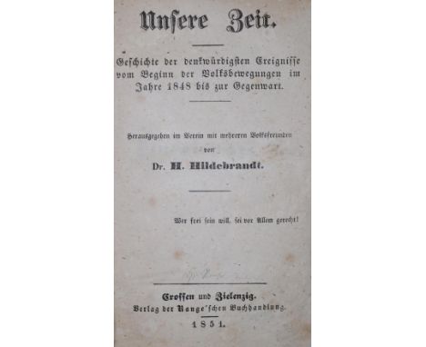 Hildebrandt,H. (Hrsg.).: Unsere Zeit. Geschichte der denkwürdigsten Ereignisse vom Beginn der Volksbewegungen im Jahre 1848 b