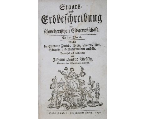Füeßli,J.C.: Staats- und Erdbeschreibung der schweizerischen Eidgenoßschaft. Erster (von vier) Theil, welcher die Cantons Zür