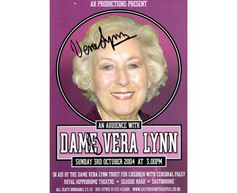 Vera Lynn signed Royal Hippodrome Theatre 2004 theatre flyer. Good condition. All autographs come with a Certificate of Authe