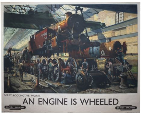 Poster BR AN ENGINE IS WHEELED DERBY LOCOMOTIVE WORKS by Terence Cuneo. Quad Royal 40in x 50in. In very good condition with a