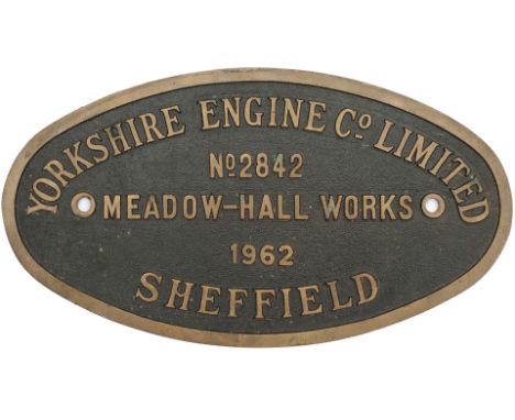 Worksplate YORKSHIRE ENGINE CO LIMITED MEADOW HALL WORKS SHEFFIELD No 2842 1962 ex 0-4-0 Diesel Hydraulic delivered new to RT