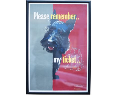 Poster BR PLEASE REMEMBER MY TICKET by Studio Seven with image of a Terrier. Double Crown 20in x 30in. Nicely framed and glaz