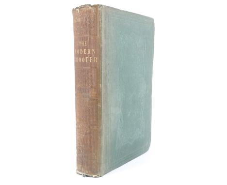 Captain Lacy, "The Modern Shooter: containing Practical Instructions and Directions for Every Description of Inland and Coast