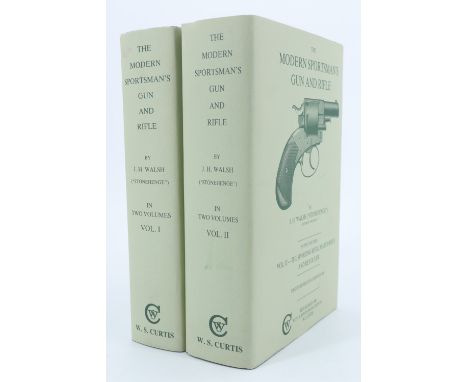 J H Walsh, "The Modern Sportsman's Gun and Rifle; including Game and Wildfowl Guns, Sporting and Match Rifles, and Revolvers"