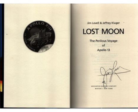 Jim Lovell - 'Lost Moon, the Perilous Journey of Apollo 13' US first edition hardback 1994, signed by Lovell to an inside pag