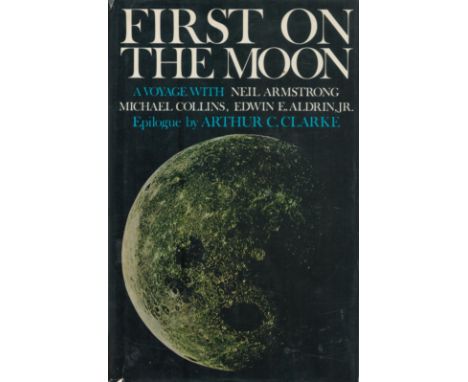 Apollo XI - 'First on the Moon' UK first edition hardback 1970, a comprehensive account of the first moon landing in the word