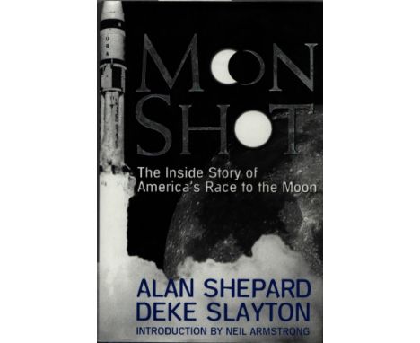 Alan Shepard - 'Moon Shot, The Inside Story Of America's Race to the Moon' by Alan Shepard and Deke Slayton, US first edition