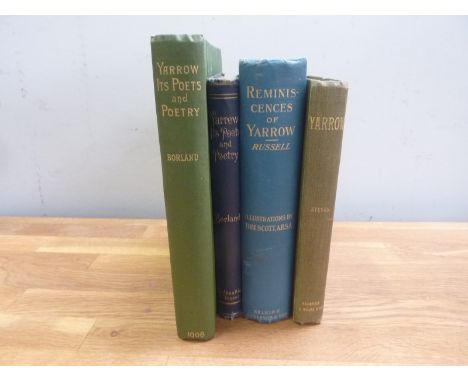 BORLAND R.  Yarrow, Its Poets & Poetry. Eng. plates. Large paper. Orig. green cloth. Galashiels, 1908; also the 1st ed. of th
