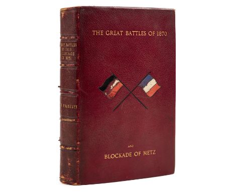 Franklyn (Henry Bowles). The Great Battles of 1870 and Blockade of Metz, 1st edition, London: Trübner &amp; Co., 1877, half-t