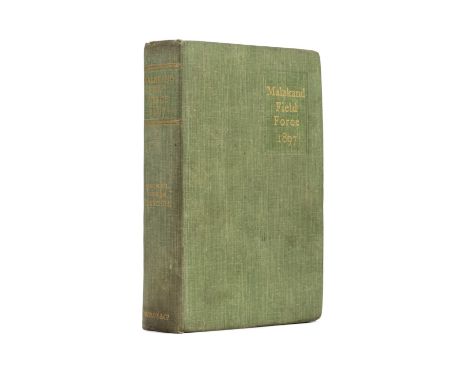 Churchill (Winston Spencer). The Story of the Malakand Field Force, an Episode of Frontier War, 1st edition, 1st issue, Longm