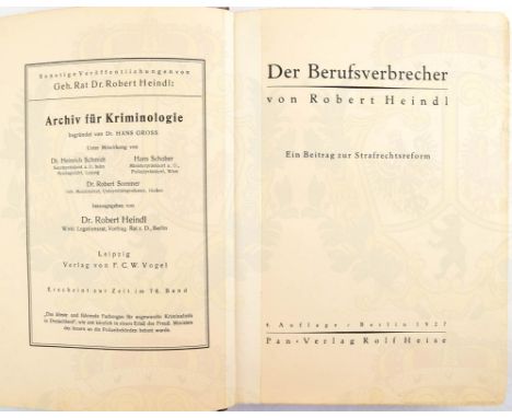 DER BERUFSVERBRECHER, „Ein Beitrag zur Strafrechtsreform“, R. Heindl, Berlin 1927, 560 S., zahlr. tls. erschreckende Fotos vo
