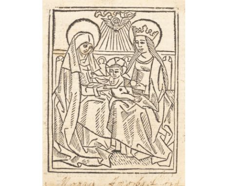 UNBEKANNTER HOLZSCHNEIDERTätig um 1500'ANNA SELBDRITT' (ILLUSTRATION AUS EINEM (GEBET-)BUCH) Holzschnitt auf Papier, verso la