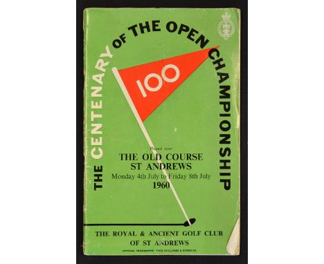 1960 The Centenary Open Golf Championship official programme - played at The Old Course St Andrews - won by Kel Nagle - some 