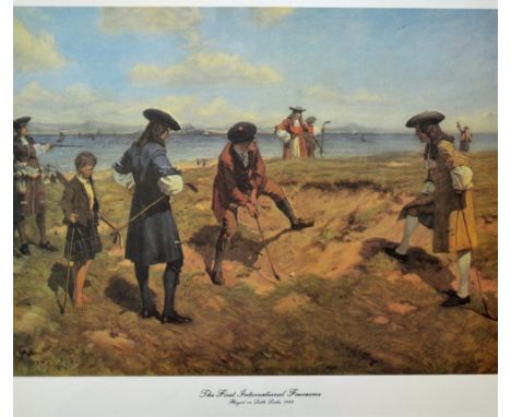 Well Known Golfing Prints (3) - to incl Allan Stewart "The First International Foursome" famous match played over Leith Links