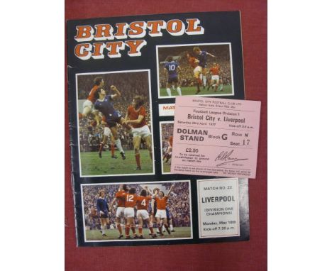 1976/1977 Bristol City v Liverpool, A programme &amp; Rare Ticket (dated 23/04/1977 but the game was played at a later date a