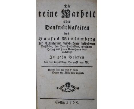 (Maubert de Gouvest,J.H.).: Die reine Warheit oder Denkwürdigkeiten des Hauses Wirtemberg zur Erläuterung verschiedener beson