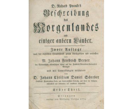 Pococke,R.: Beschreibung des Morgenlandes und einiger andern Länder. 2. Aufl. Tle. 1-2 (von 3) in 2 Bdn. Erlangen, Walther 17