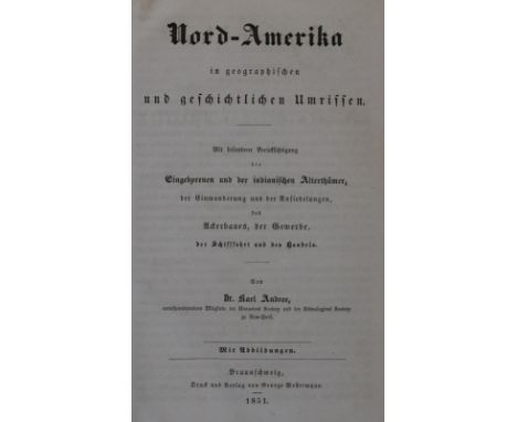 Andree,K.: Nord-Amerika in geographischen und geschichtlichen Umrissen. Mit besonderer Berücksichtigung der Eingebornen und d
