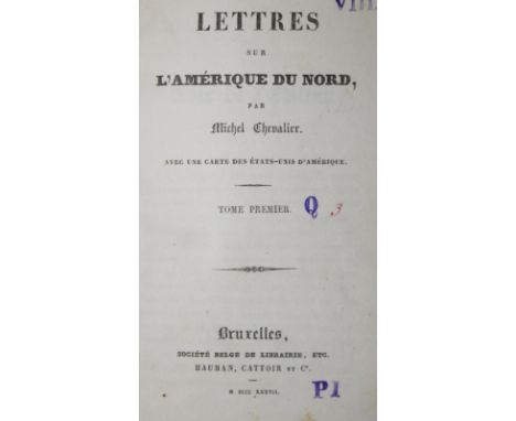 Chevalier,M.: Lettres sur l'Amerique du Nord. 2 Bde. Brüssel, Hauman u.a. 1837. Kl.8°. Mit 1 mehrf. gefalt. grenzkolor. litho