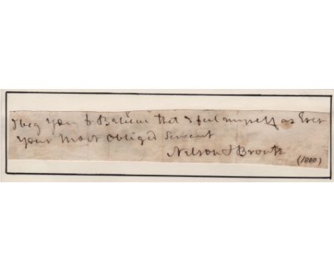 NELSON HORATIO: (1758-1805) British Admiral during the Napoleonic Wars, the victor of the Battle of Trafalgar, 1805.Ink signa