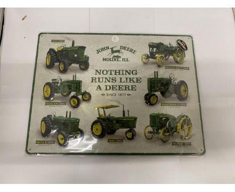A JOHN DEERE TRACTOR METAL SIGN, 39CM X 30CM 