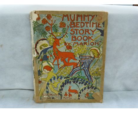 KING JESSIE M.  Mummy's Bedtime Story Book by "Marian". Col. illus. & decs. Quarto. Orig. pict. brds. in well worn cond. with