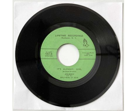 JOHNNY AND THE BROTHERS OF SOUL - IT'S ALRIGHT, GIRL C/W GOODBYE, SAM 7" (ORIGINAL US COPY - LIFETIME RECORDINGS 1051). A gor