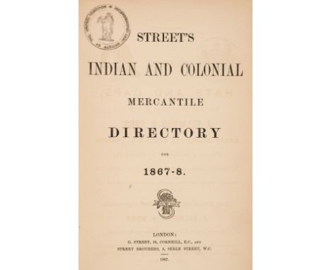 India Directories. Street's Indian and Colonial Mercantile Directory for 1867-8, London: G. Street, 1867, advertisements fron
